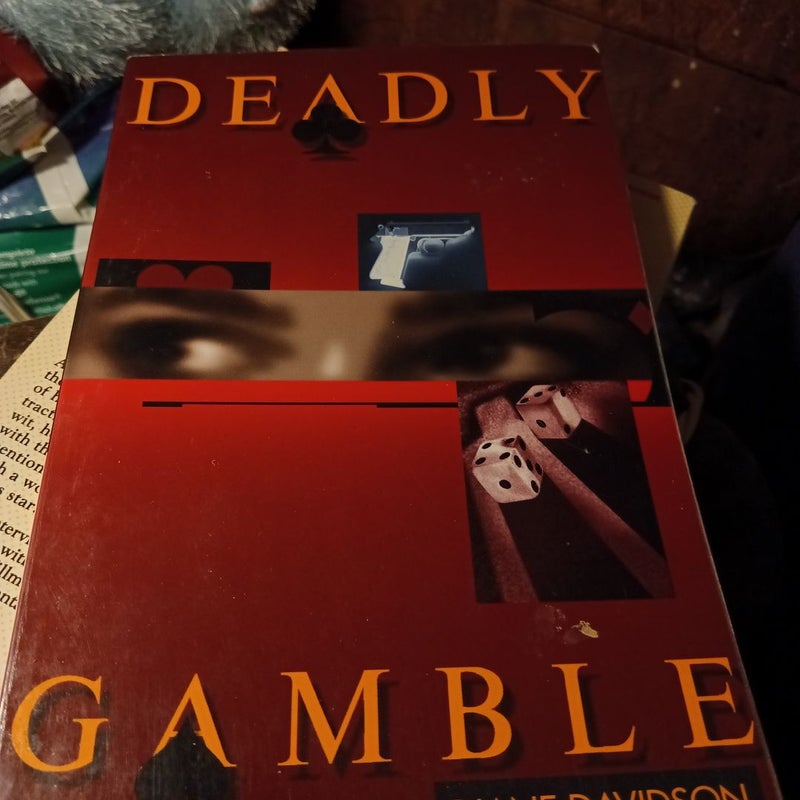 Deadly Gamble