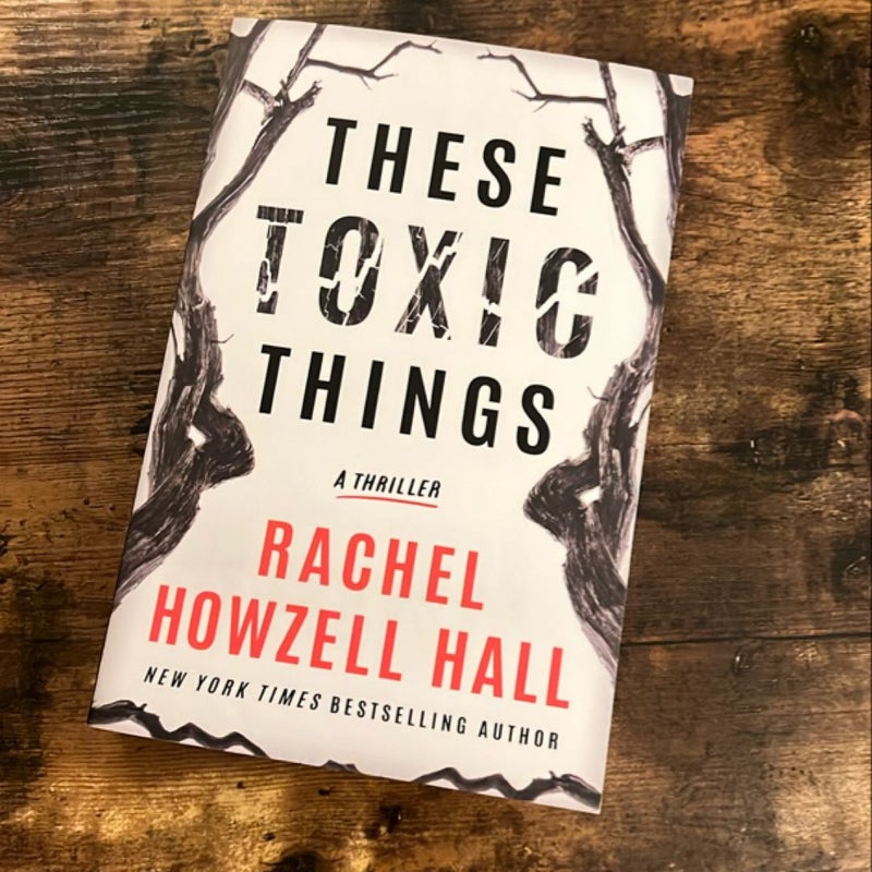 These Toxic Things (signed)