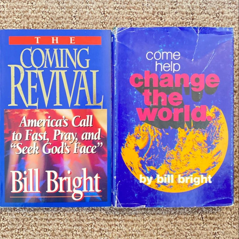 Bill Bright: The Coming Revival/Come Help Change The World 