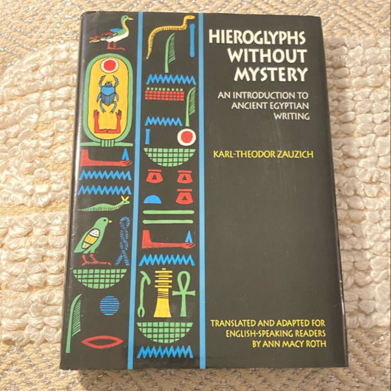 Hieroglyphs Without Mystery