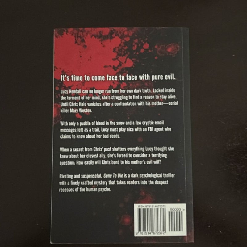 Gone to Die (Lucy Kendall #3)