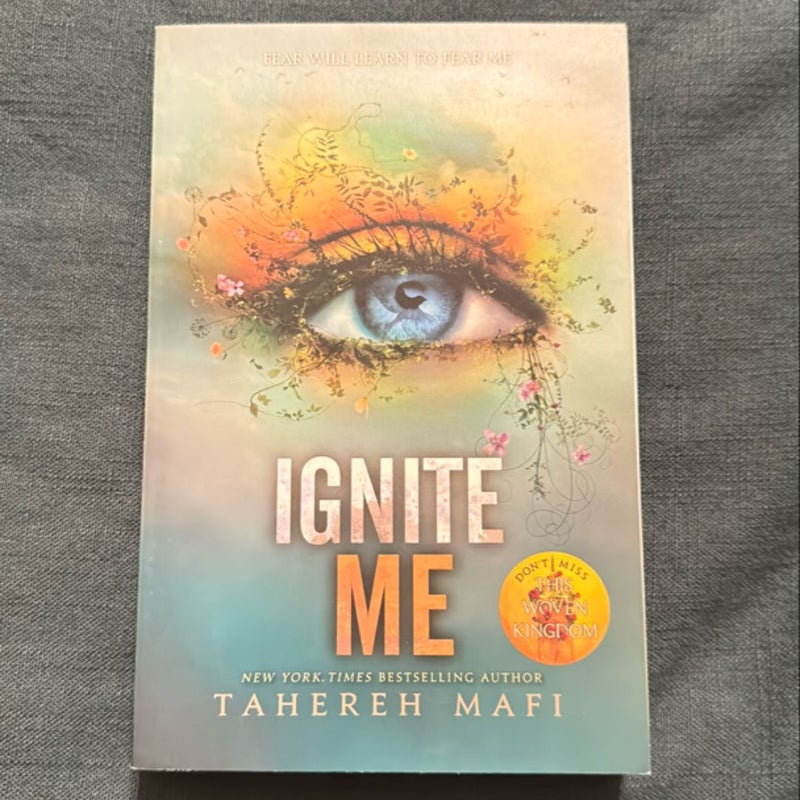 Ignite Me