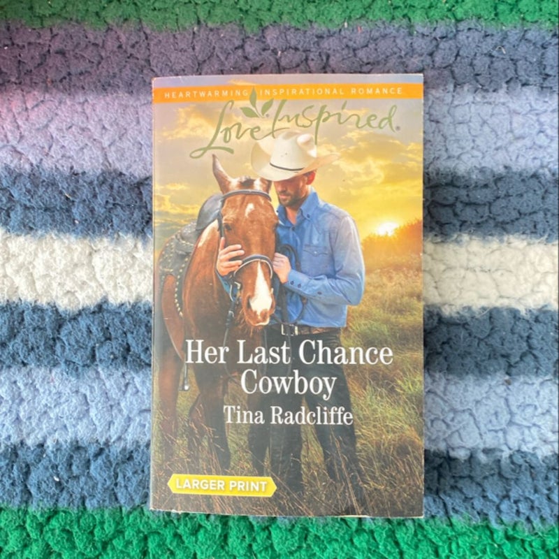 Her Last Chance Cowboy