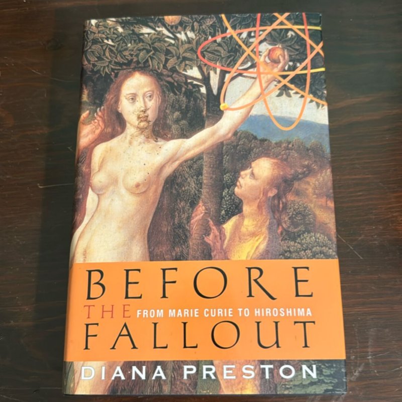 Before the Fallout by Diana Preston
