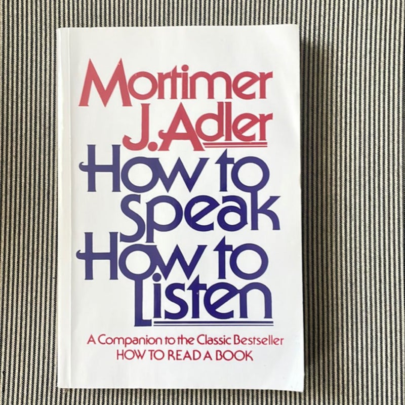 How to Speak How to Listen