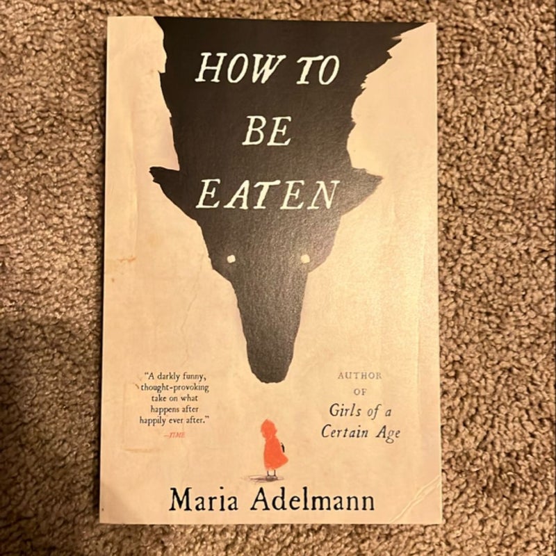 How to Be Eaten