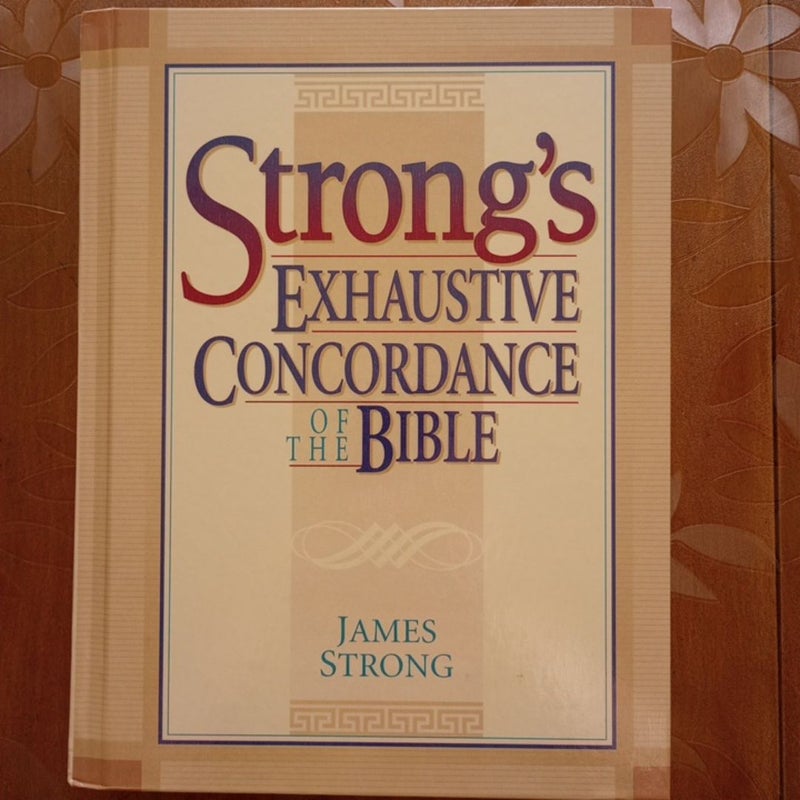 Strong's Exhaustive Concordance