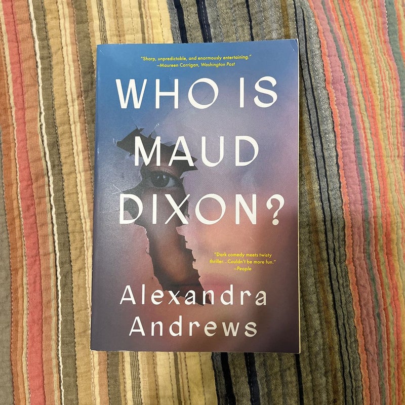 Who Is Maud Dixon?