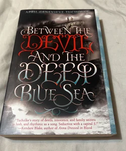 Between the Devil and the Deep Blue Sea *SIGNED*