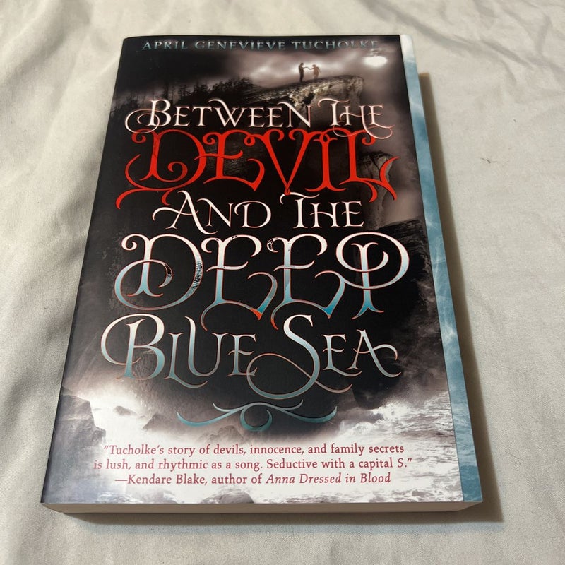 Between the Devil and the Deep Blue Sea *SIGNED*