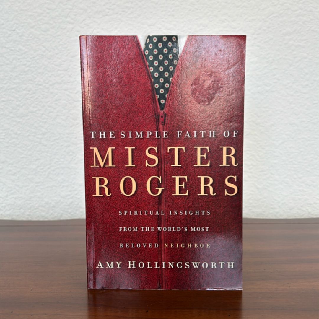 The Simple Faith of Mister Rogers