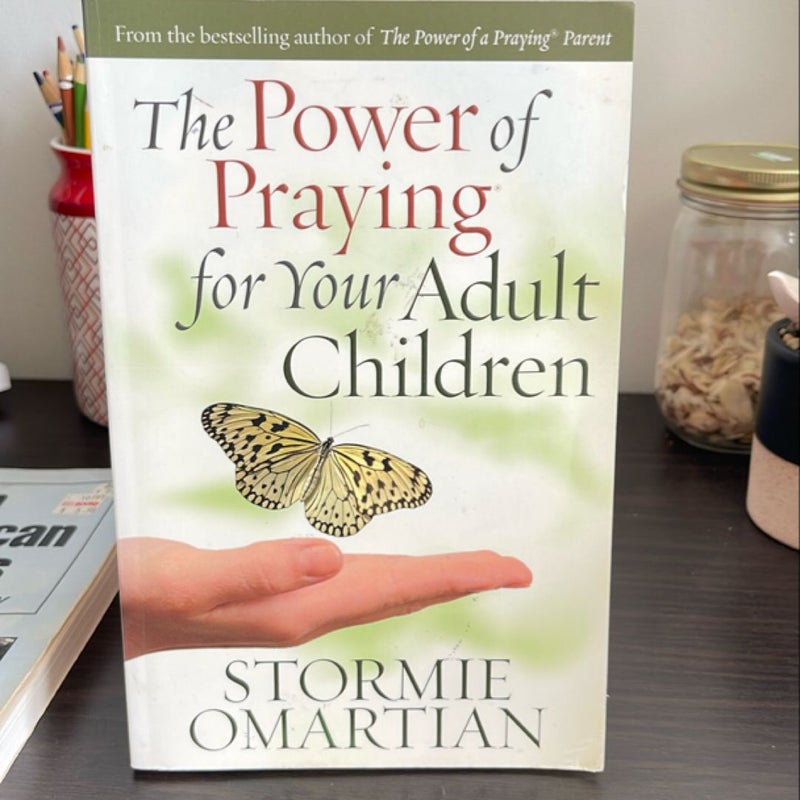 The Power of Praying for Your Adult Children