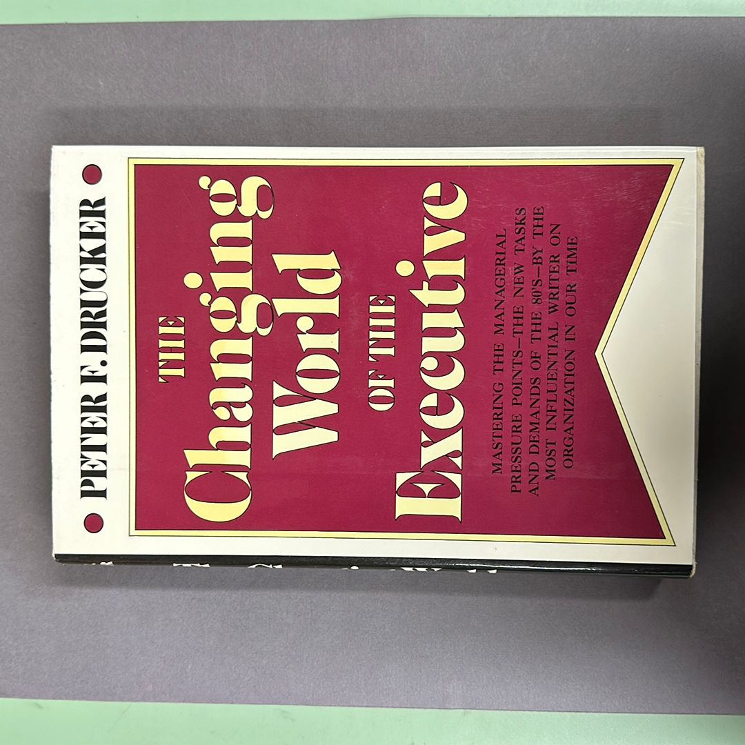 The Changing World of the Executive