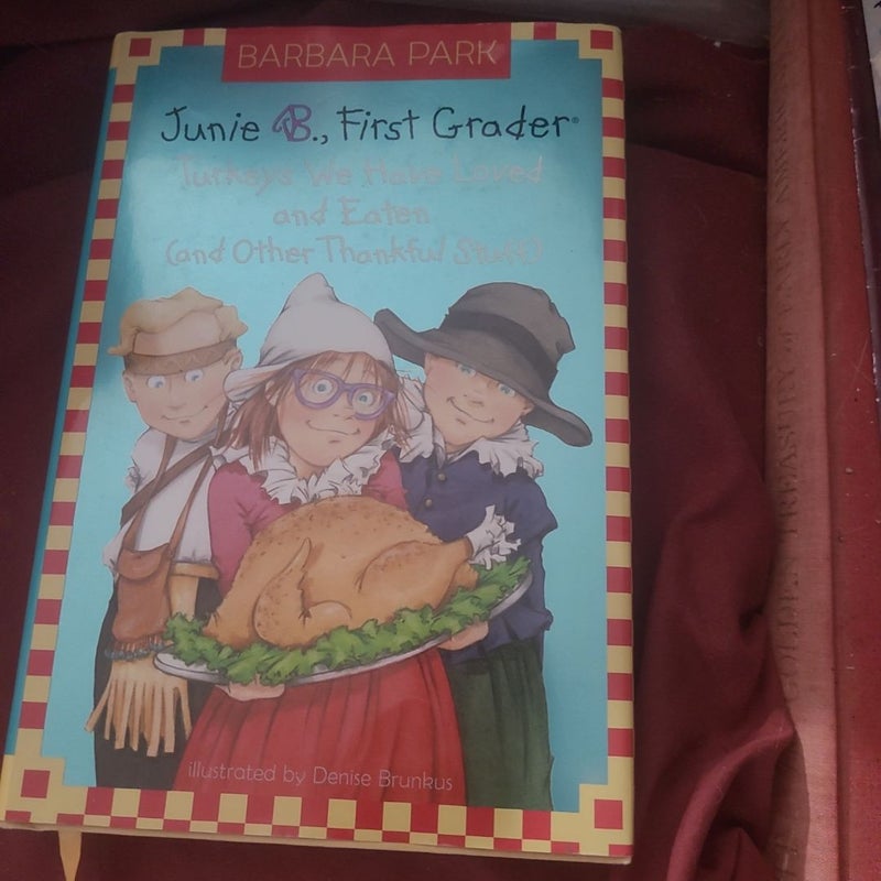 Junie B. Jones #28: Turkeys We Have Loved and Eaten (and Other Thankful Stuff)