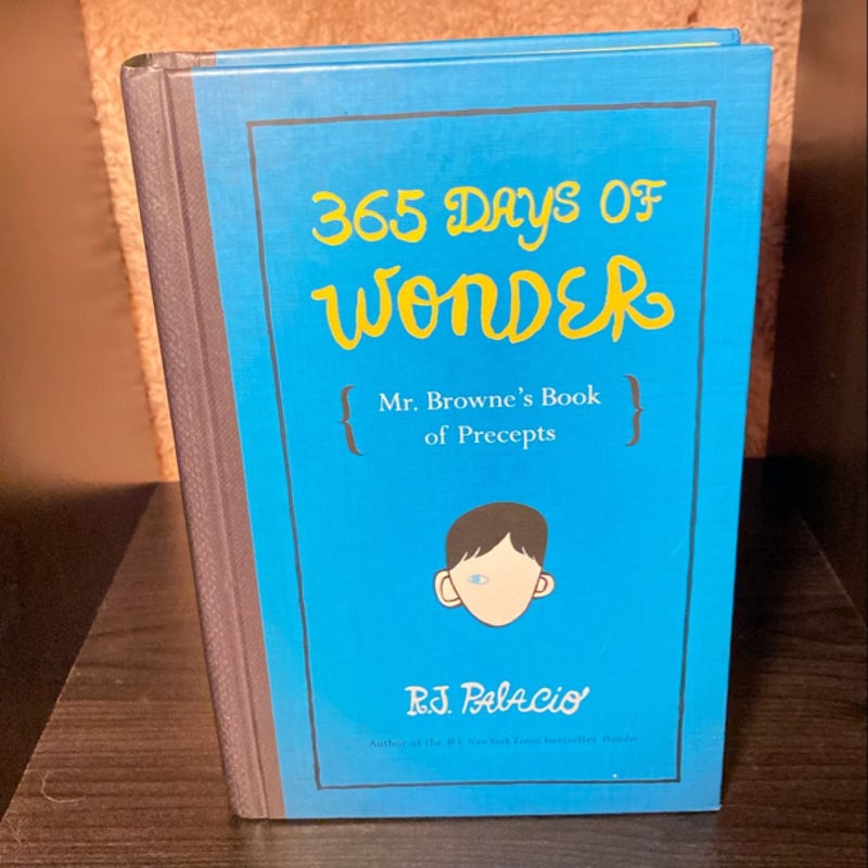 *First Edition* 365 Days of Wonder: Mr. Browne's Book of Precepts