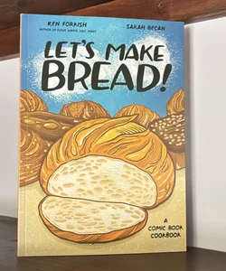 Let's Make Bread!