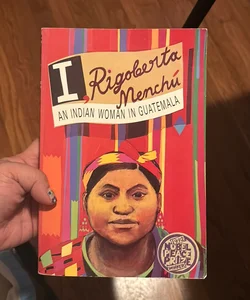 I, Rigoberta Menchú