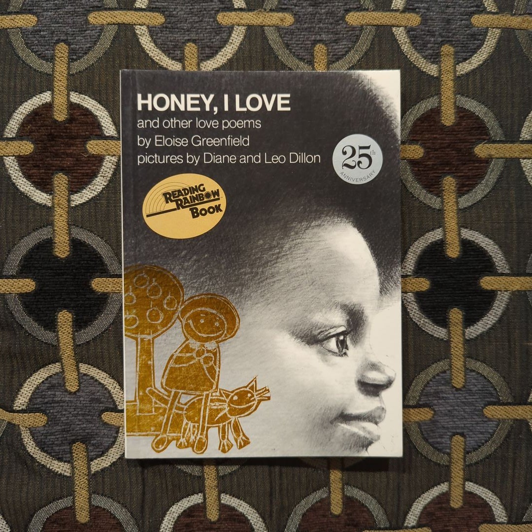 Honey, I Love and Other Love Poems