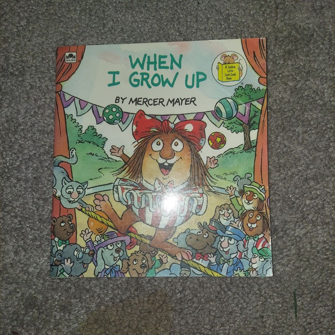 When I Grow up (Little Critter)