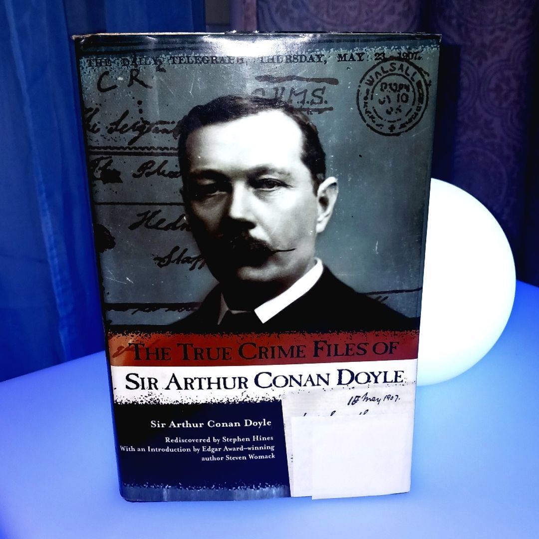 The True Crime Files of Sir Arthur Conan Doyle