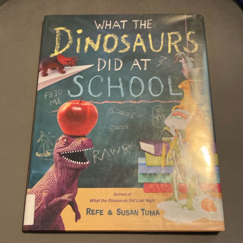 What the Dinosaurs Did at School