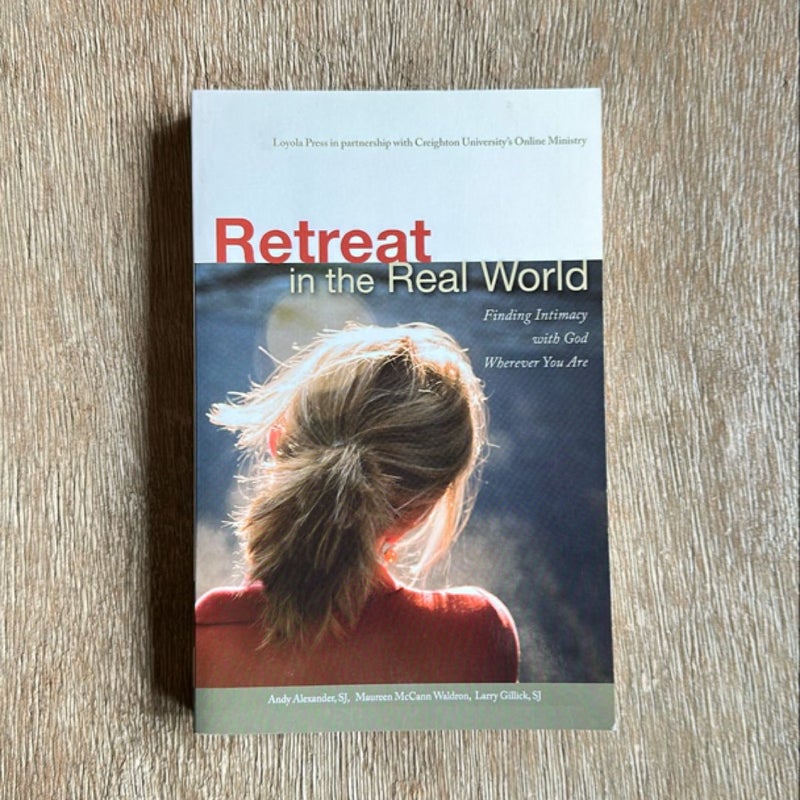 Retreat in the Real World