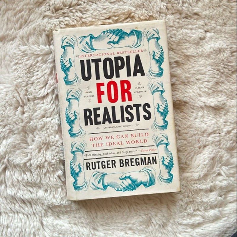 Utopia for Realists