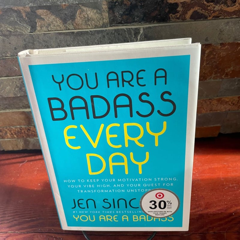 You Are a Badass Every Day