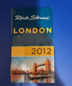 Rick Steves' LONDON 2012