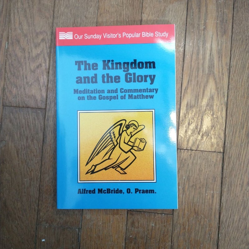 The Kingdom and the Glory