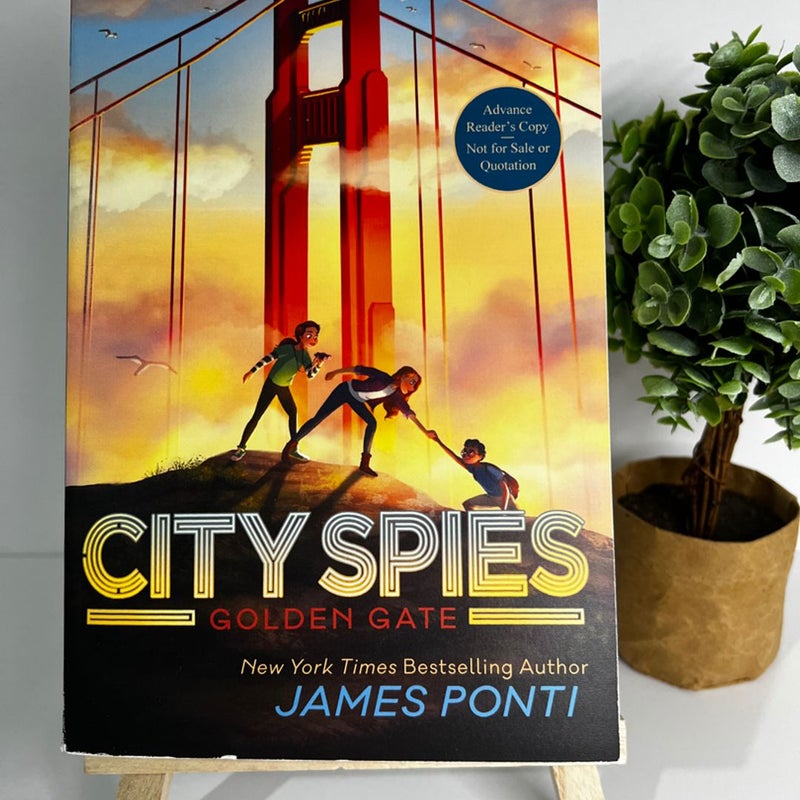 City Spies: Golden Gate (City Spies, Book 2) ARC