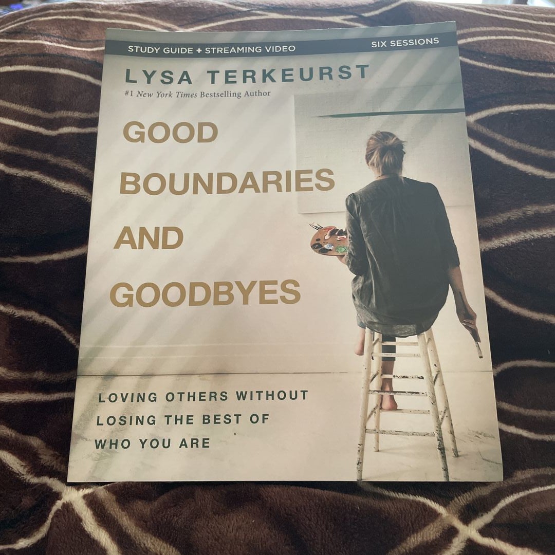 Good Boundaries and Goodbyes Bible Study Guide Plus Streaming Video