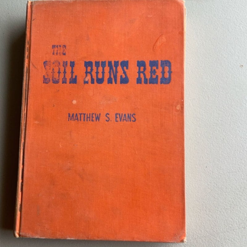The soil runs red
