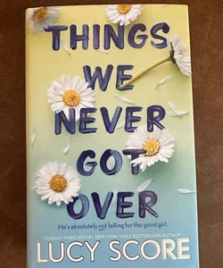 Things we never got over fairyloot signed edtion lucy score