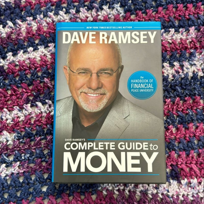 Dave Ramsey's Complete Guide to Money