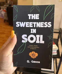 The Sweetness in Soil