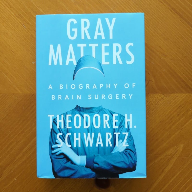 Gray Matters