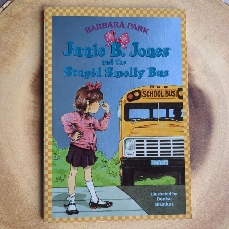 Junie B. Jones #1: Junie B. Jones and the Stupid Smelly Bus