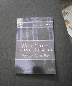 With Their Dying Breaths