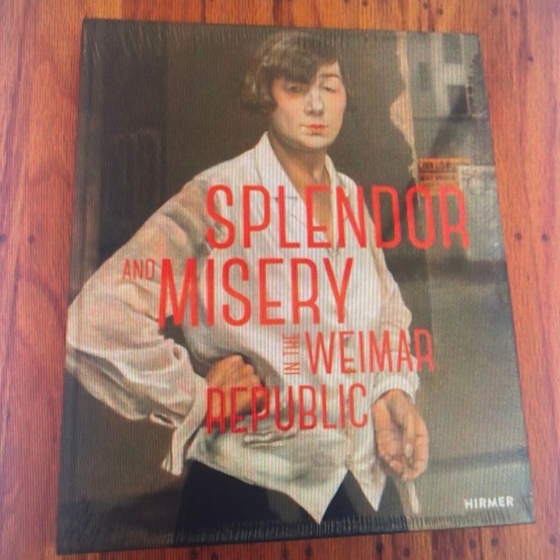 Splendor and Misery in the Weimar Republic 