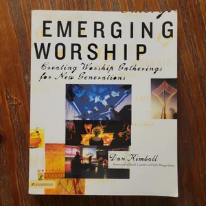 Emergentys Emerging Worship