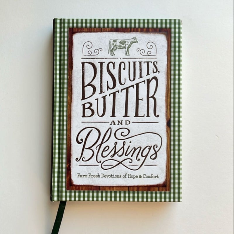 Biscuits, Butter, and Blessings