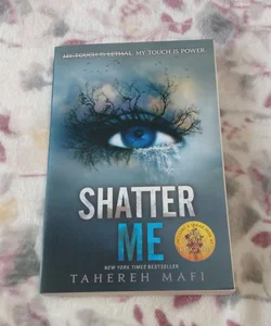 Shatter Me