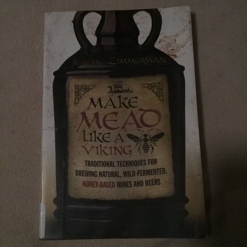 Make Mead Like a Viking