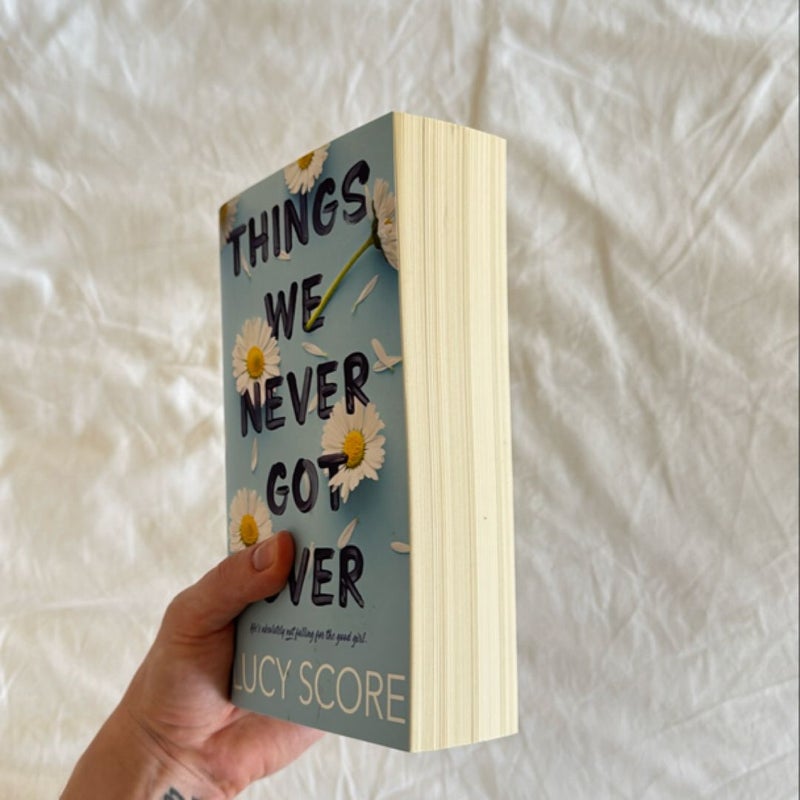 Things We Never Got Over