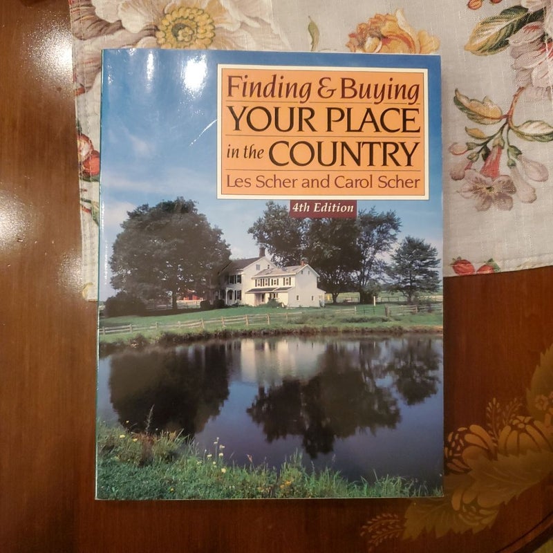 Finding and Buying Your Place in the Country