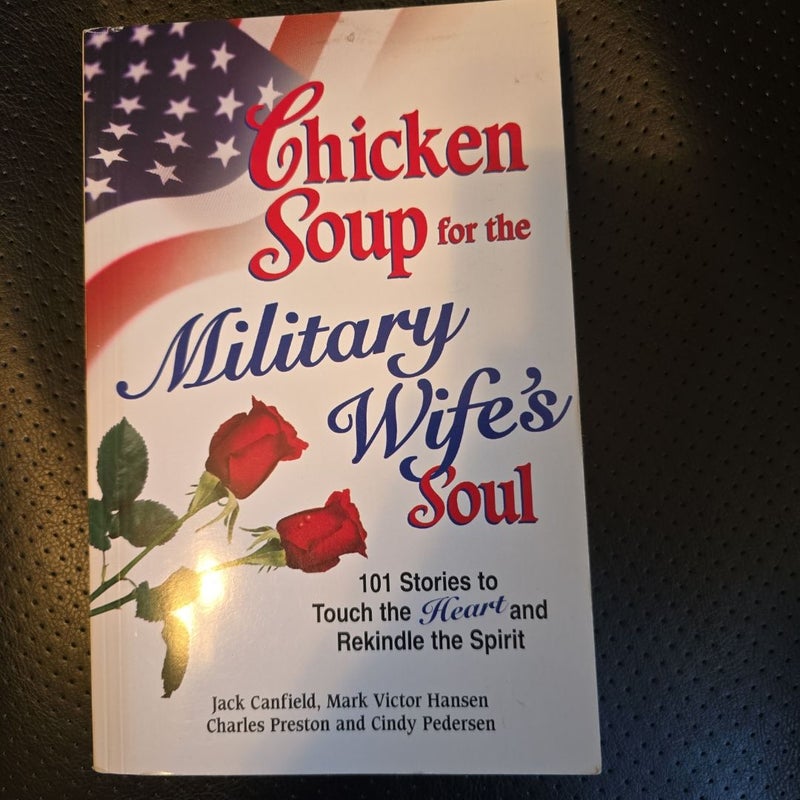 Chicken Soup for the Military Wife's Soul