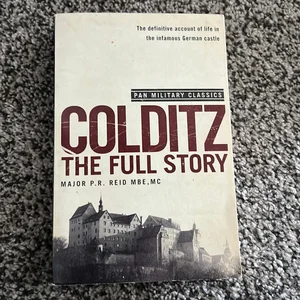 Colditz: the Full Story
