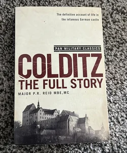 Colditz: the Full Story