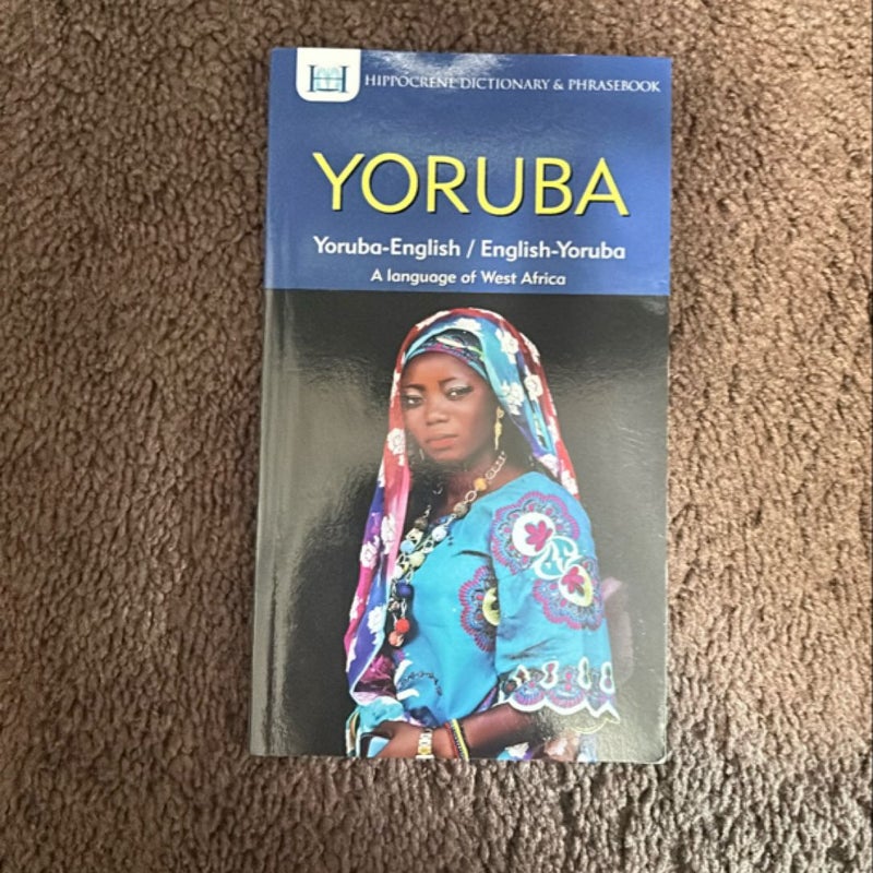 Yoruba-English/ English-Yoruba Dictionary and Phrasebook